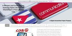 In Whispers and Furtive Glances: Assessing Cuban Digital Literacies and (H)ac(k)tivism in Post-Embargo Cuba